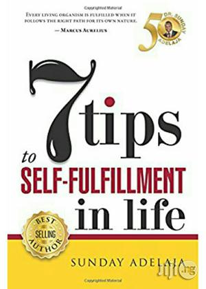 Sunday Adelaja 7 Tips To Self-Fulfilment In Life