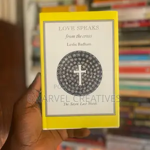 Love Speaks From the Cross : The Seven Last Words