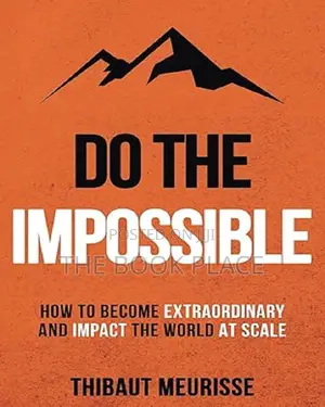 Do the Impossible by Thibaut Meurisse