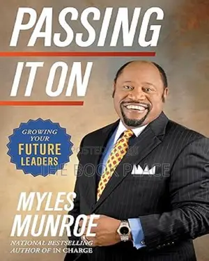 Passing It on by Myles Munroe