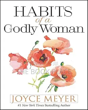 Habits of a Godly Woman by Joyce Meyer