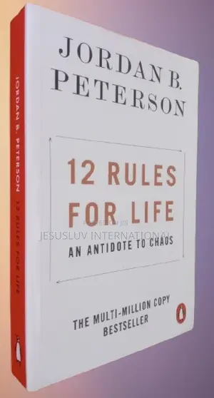 12 Rules for Life:An Antidote to Chaos by Jordan B. Peterson