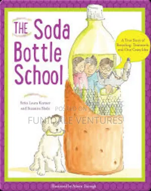 The Soda Bottle School: A True Story