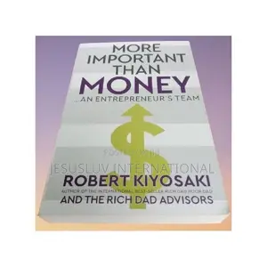 More Important Than Money: An Entrepreneur’S Team by Robert