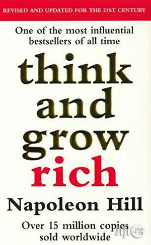 Think and Grow Rich
Napoleon Hill