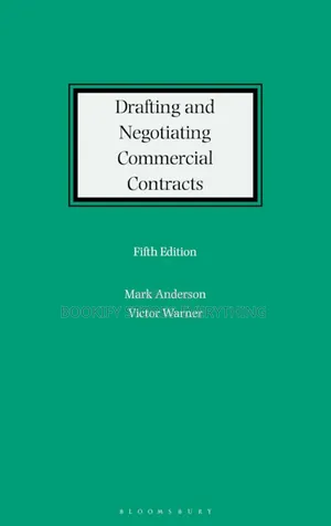 Drafting and Negotiating Commercial Contracts