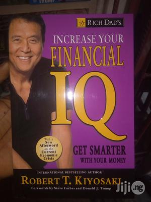 Rich Dad's Increase Your Financial IQ:By Robert T. Kiyosaki