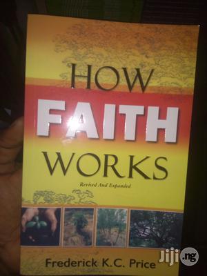 How Faith Works by Frederick K.C. Price