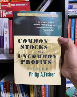 Common Stocks and Uncommon Profits by Philip Fisher.