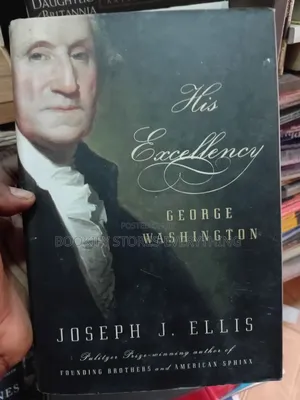 George Washington: His Excellency