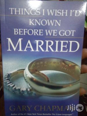 Things I Wish I'd Known Before We Got Married Gary Chapman