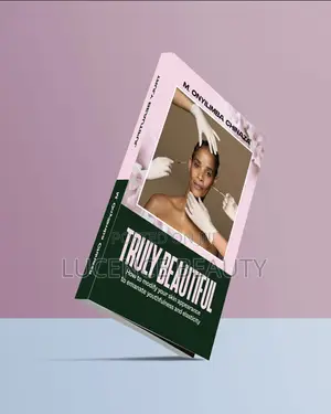 Truly Beautiful Book-How to Modify Your Skin to Emanate Radiance