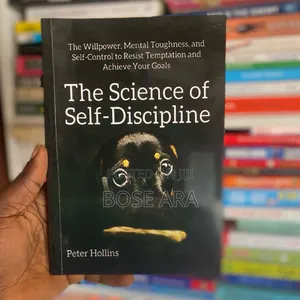 The Science of Self Discipline by Peter Hollins