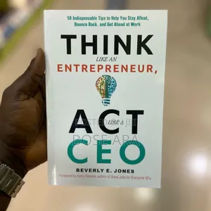 Think Like an Entrepreneur Act Like Ceo by Beverly E.Jones