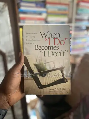 When "I Do" Becomes "I Don't": Practical Steps for Healing