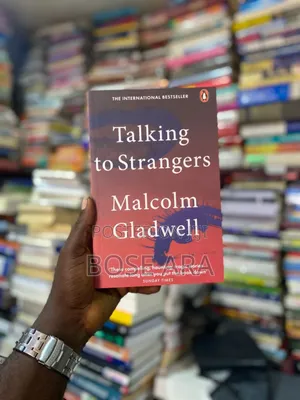 Talking to Strangers by Malcolm Gladwell