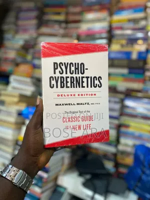 Psych-Cybernetics by Maxwell Maltz