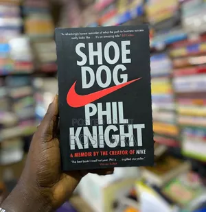 Shoe Dog by Phil Knight a Memoir by the Creator of Nike