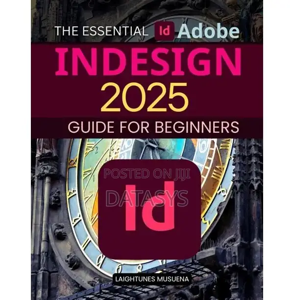 Adobe Indesign 2025 - And Essential Guide for Beginners