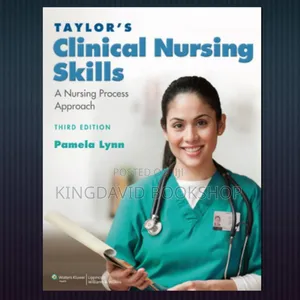 Taylor's Clinical Nursing Skills