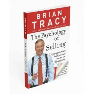 The Psychology of Selling by Brian Tracy