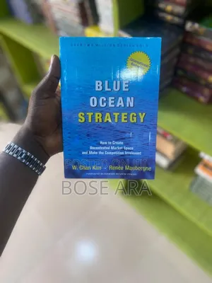 Blue Ocean Strategy by W.Chan Kim Renee Mauborgne