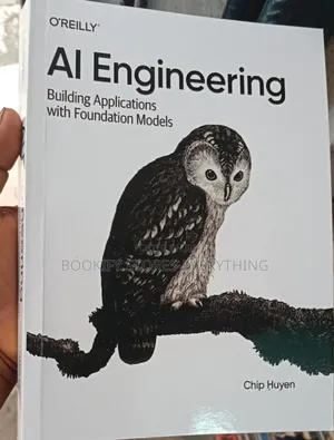 Ai Engineering : Building Applications With Foundation Models