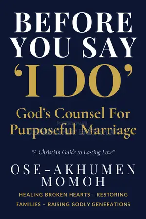 Before You Say "I Do" God's Counsel for Purposeful Marriage