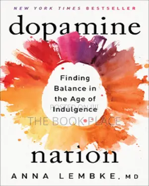 Dopamine Nation by Anna Lembke