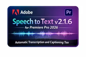 Adobe Speech to Text V2.1.6 for Premiere Pro 2026