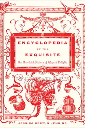 Encyclopaedia of the Exquisite