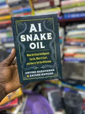 Ai Snake Oil by Arvind Narayanan and Sayash Kapoor
