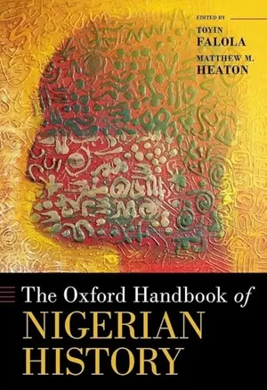 The Oxford Handbook of Nigerian History