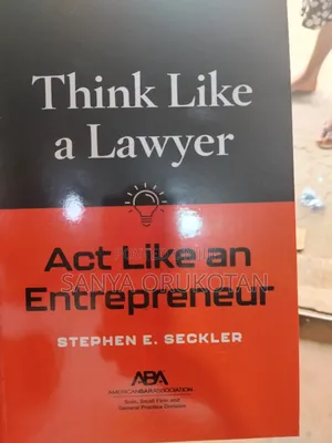 Think Like a Lawyer Act Like an Entrepreneur