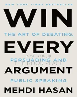 Win Every Argument by Mehdi Hasan