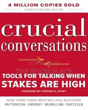 Crucial Conversations by Kerry Patterson, Joseph Grenny, Ron McMillan