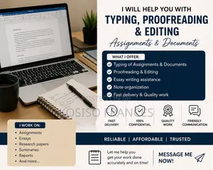 I Will Help With Typing, Proofreading and Assignment Editing