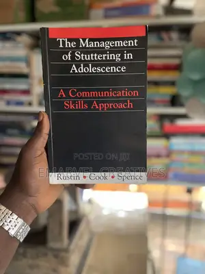 The Management of Stuttering in Adolescence: A Communication Skills