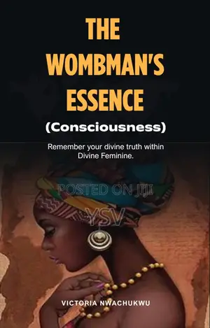 The Wombman's Essence (Consciousness)
