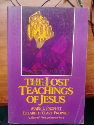The Lost Teachings of Jesus Christ (Vol 1-2)