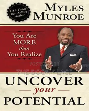 Uncover Your Potential by Myles Munroe