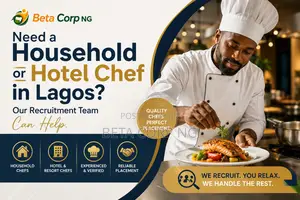 Need a Household or Hotel Chef in Lagos? Our Recruitment Team Can Help