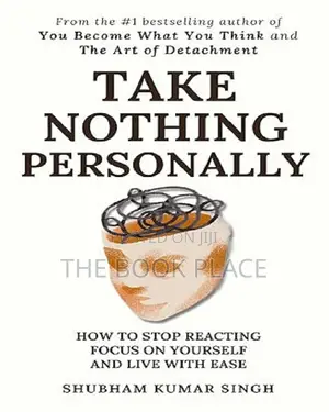 Take Nothing Personally by Shubham Kumar Singh