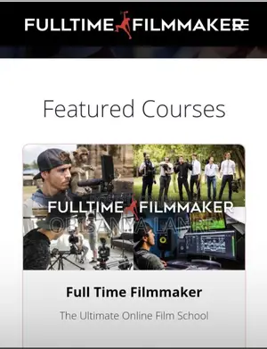 Full Time Filmmaker the Ultimate Online Film School