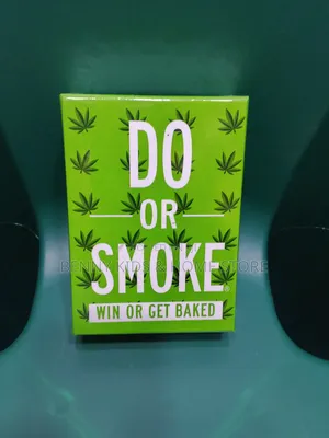 Do or Smoke Win or Get Baked Card Games