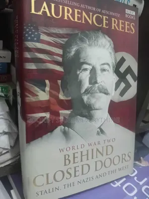 World War Il Behind Closed Doors: Stalin, the Nazis and the West