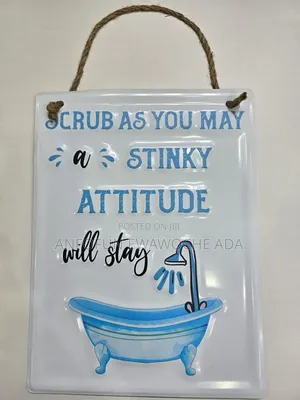Scrub as You May, a Stinky Attitude Will Stay!" Wall Décor