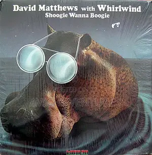 David Matthews* With Whirlwind – Shoogie Wanna Boogie