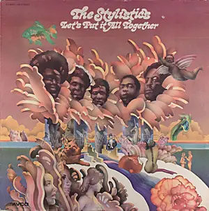 The Stylistics – Let's Put It All Together