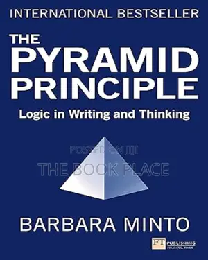 The Pyramid Principle by Barbara Minto